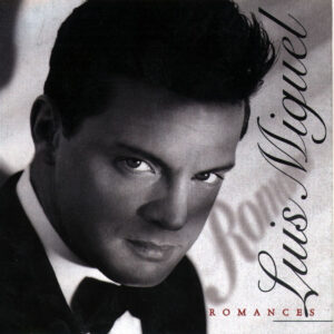 LUIS MIGUEL. ROMANCES