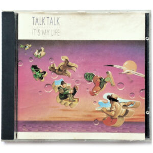 TALK TALK. IT'S MY LIFE
