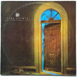 DEEP PURPLE. THE HOUSE OF BLUE LIGHT