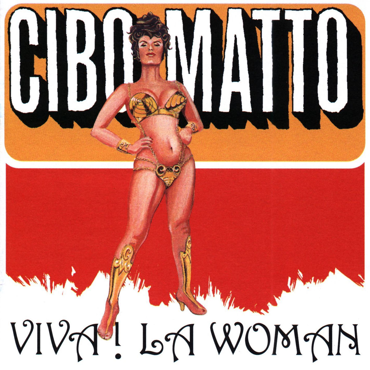 CIBO MATTO. VIVA! LA WOMAN