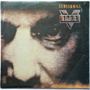 EURYTHMICS. 1984 (FOR THE LOVE OF BIG BROTHER)