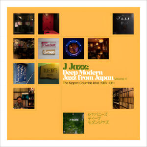 VARIOS. J JAZZ: DEEP MODERN JAZZ FROM JAPAN (VOLUME 4) (THE NIPPON COLUMBIA LABEL 1968-1981)