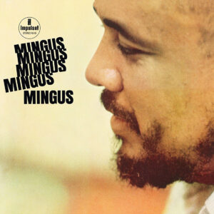 CHARLES MINGUS. MINGUS MINGUS MINGUS MINGUS MINGUS