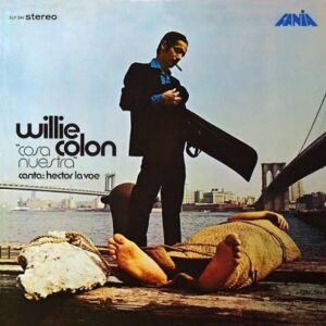 WILLIE COLÓN & HECTOR LAVOE. COSA NUESTRA